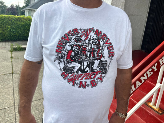 Haney Support 81 – Never Say Never T-Shirt White